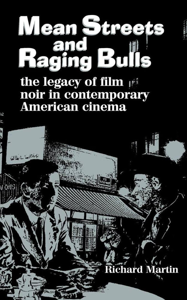 Mean Streets and Raging Bulls Mean Streets and Raging Bulls
